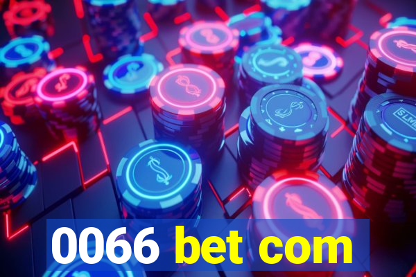 0066 bet com